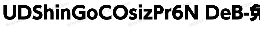 UDShinGoCOsizPr6N DeB字体转换